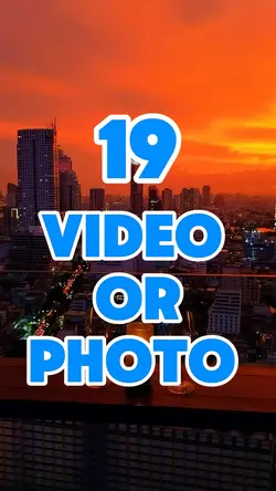 19 video or photo 