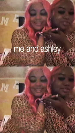 Me and Ashley ~