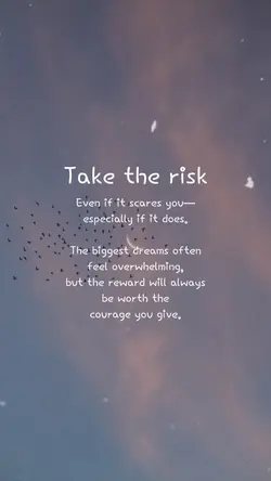 take the risk