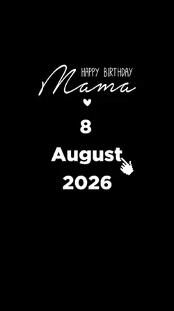 HBD MAMA 8 AUGUST