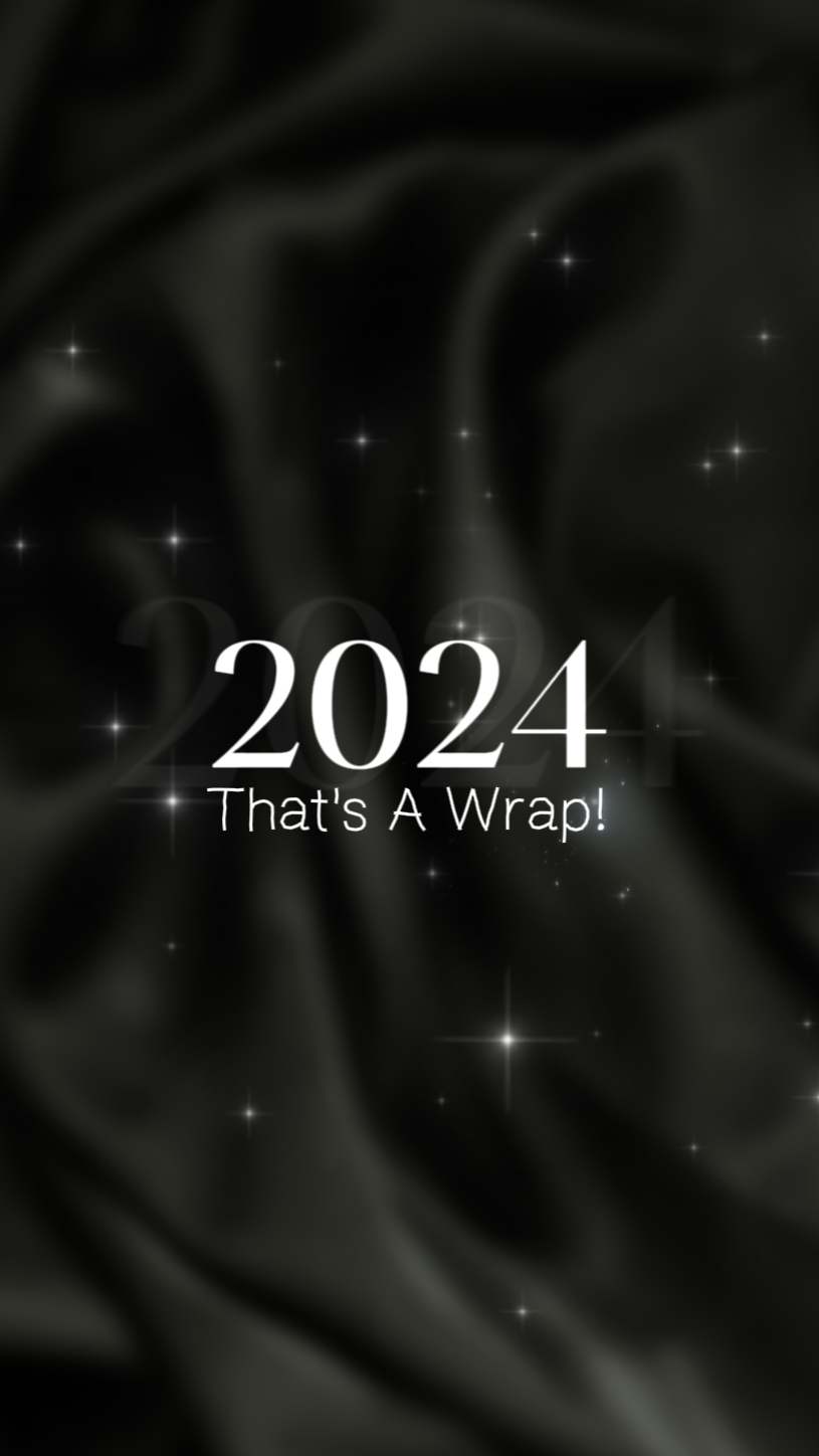 2024 That's A Wrap! 