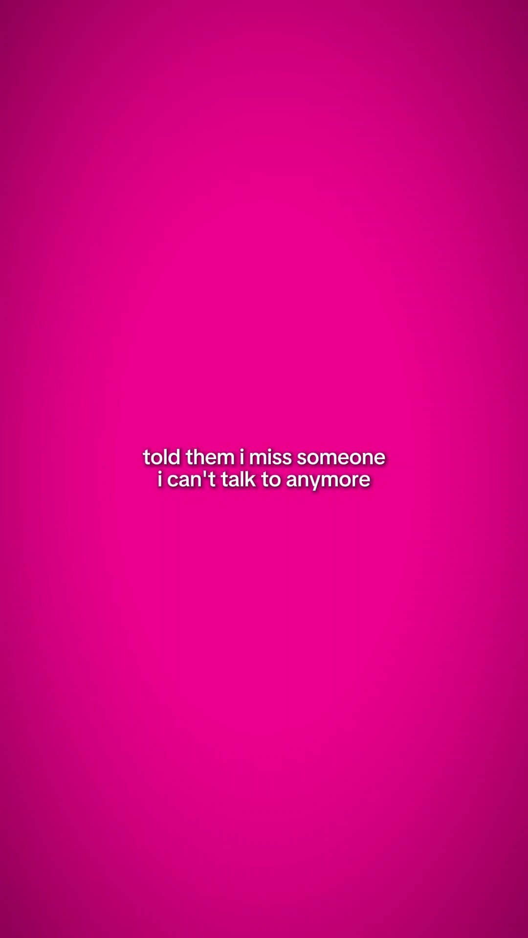 i miss someone 