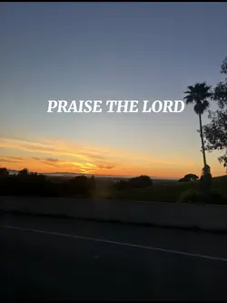 praise the lord!