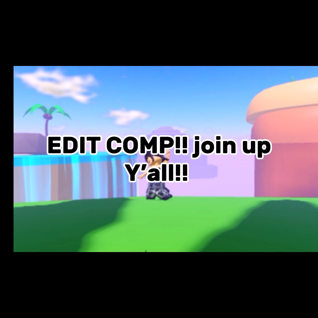 Edit comp pls join ❤️