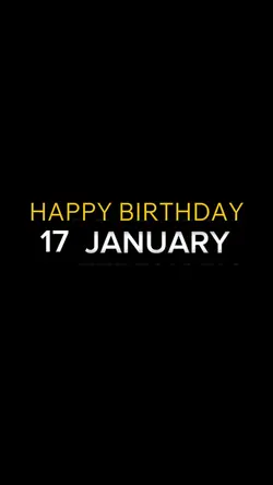 BIRTHDAY 17 JANUARY