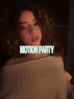 motion party