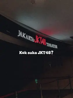 Kok suka JKT48? knp