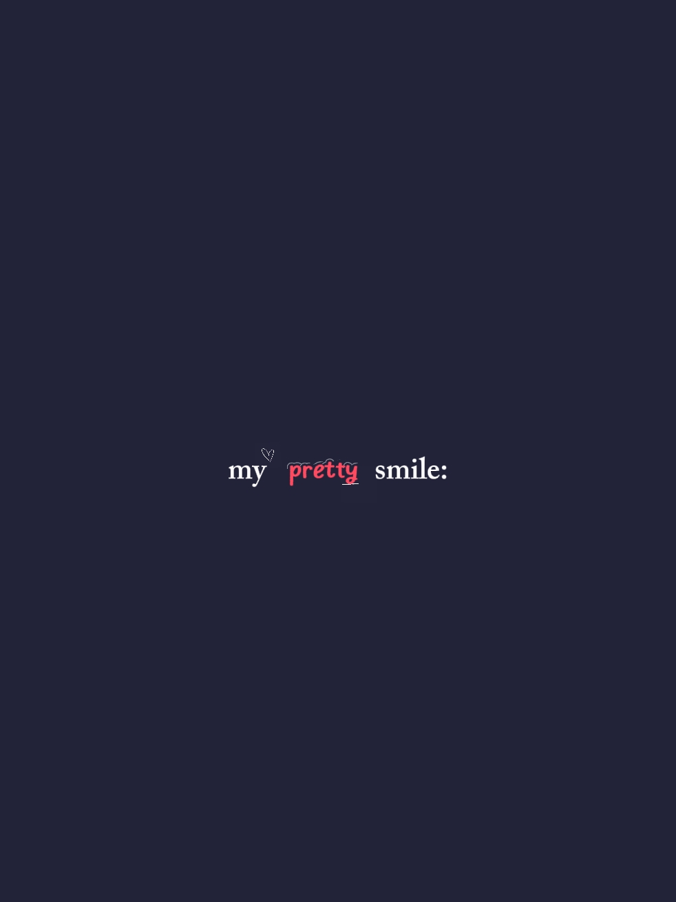 pretty smile