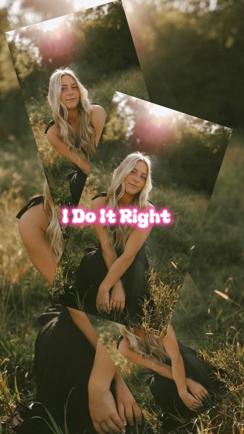 I Do It Right x6pics