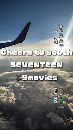 🎥9 Cheers to youth