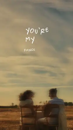 you're my fiance