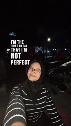 I'm not perfect