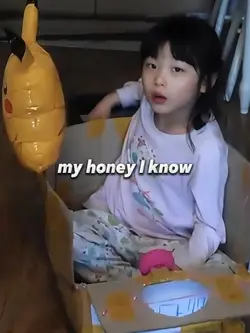 my honey I know