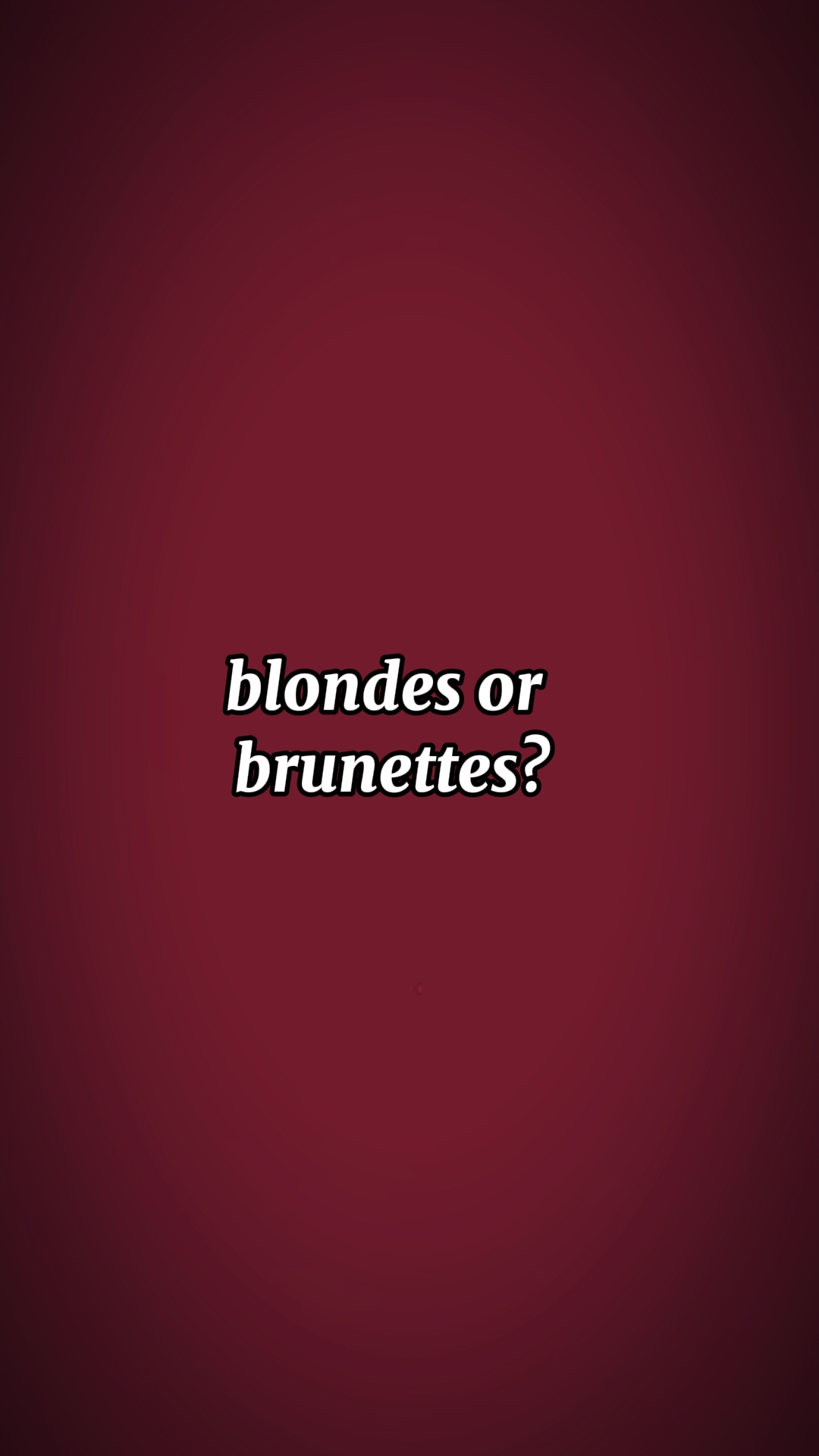 blondes ou brunes