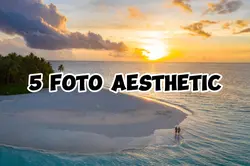 5 foto aesthetic