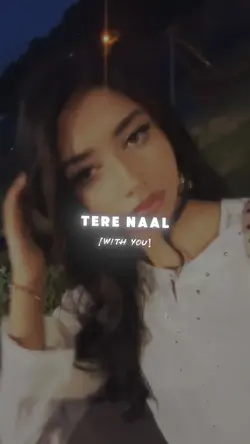 Tere Naal 🥹