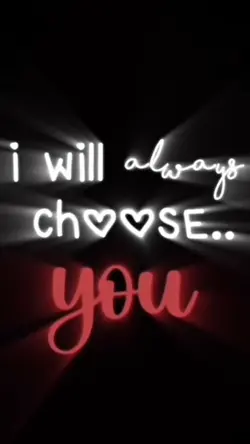 I will choose you