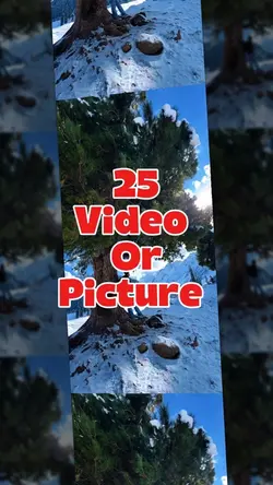 25 video or picture