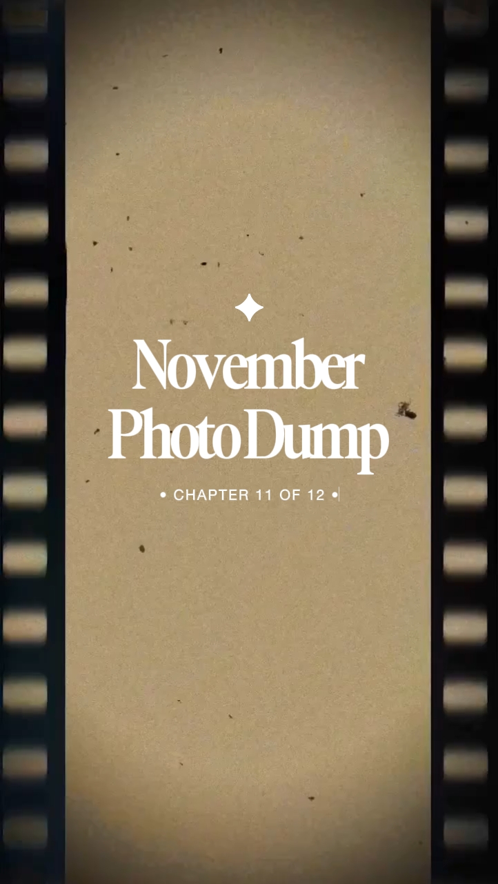 November photo dump 