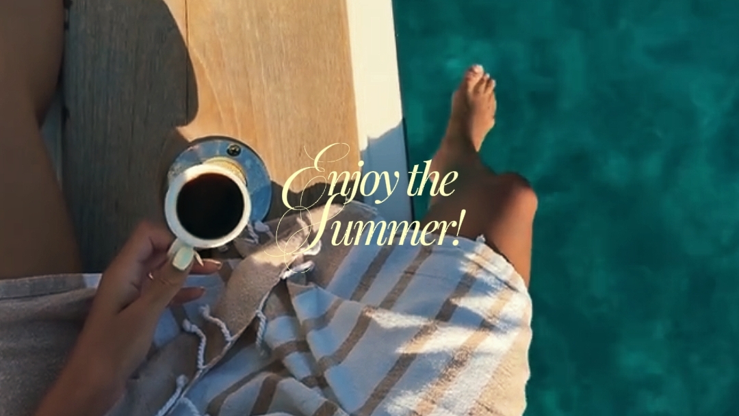 enjoy the summer