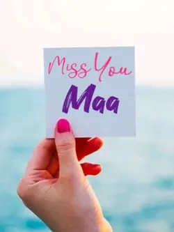 Miss you Maa
