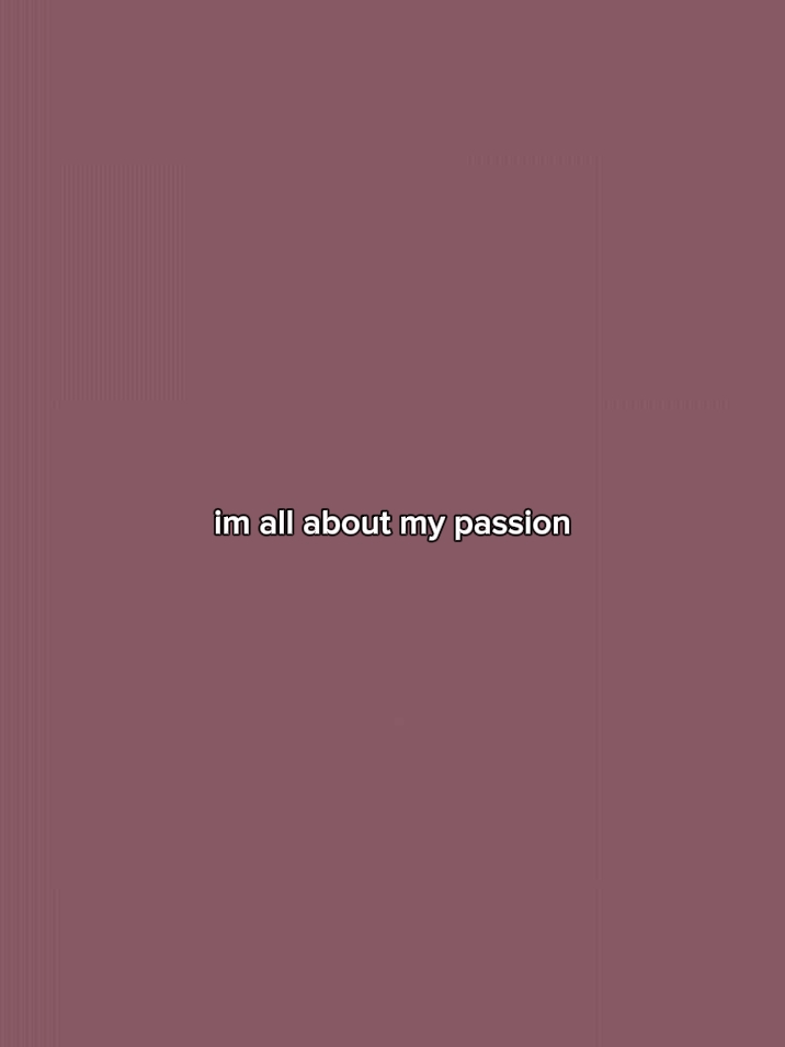 Imallaboutpassion saya