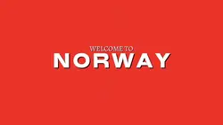 WELCOME TO NORWAY