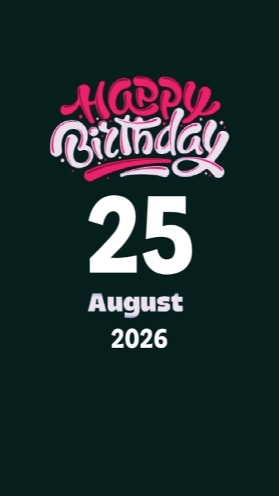 Birthday 25 August 