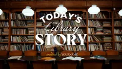 TODAY’S LIBRARY STOR