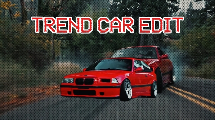 TREND CAR EDIT