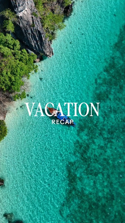VACATION RECAP