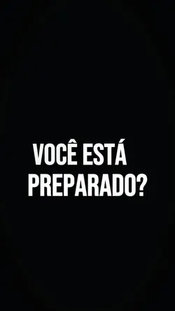Você está preparado?
