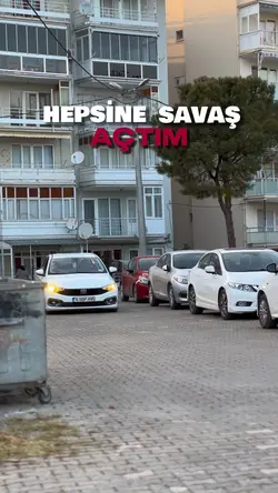 HEPSİNE SAVAŞ AÇTIM.