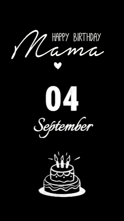 HBD MAMA 04 SEPTEMBE