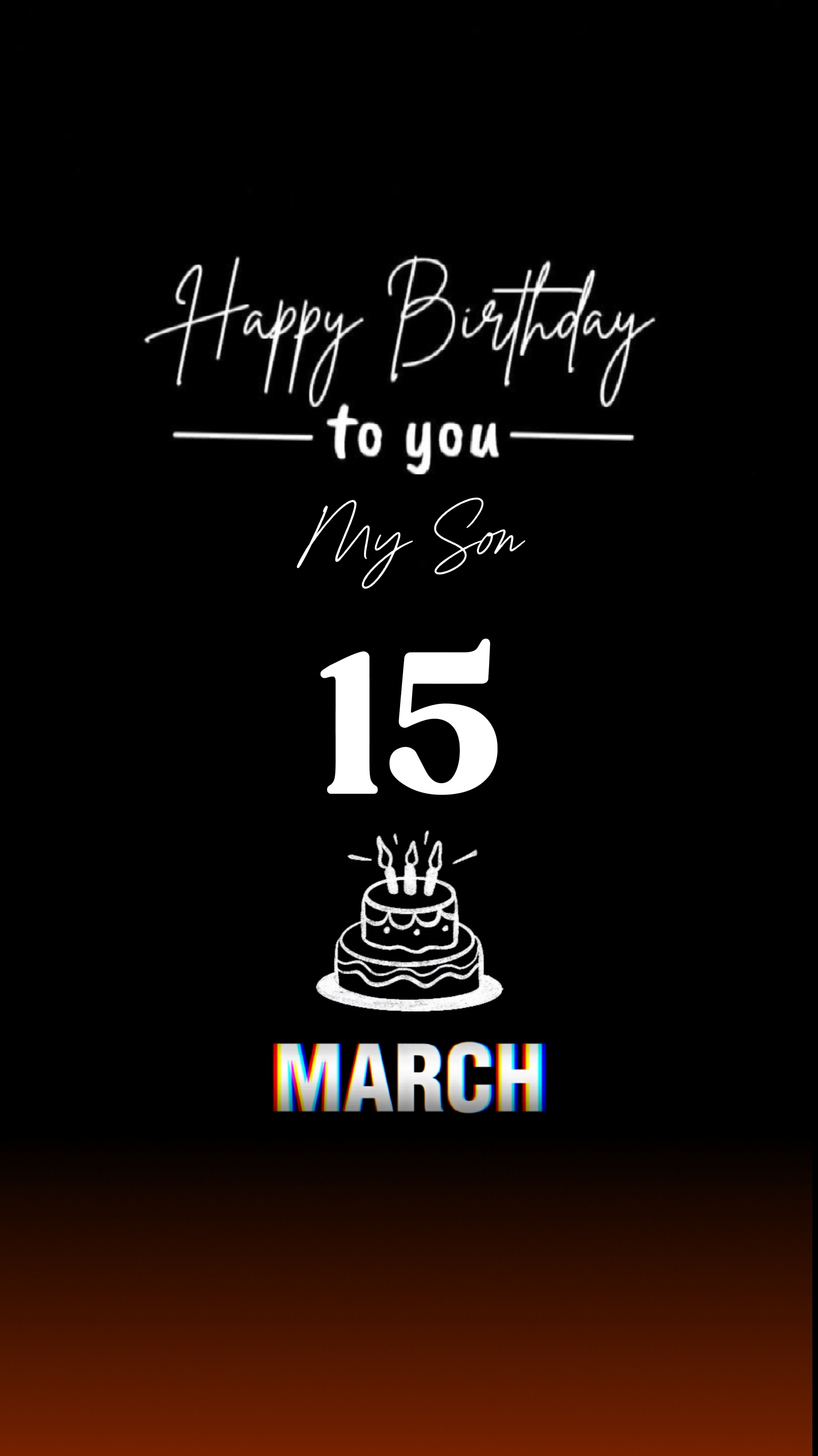 15 Março, Hbd Meu Filho