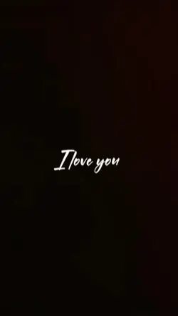 I love you
