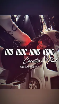 DẠO BƯỚC HONG KONG