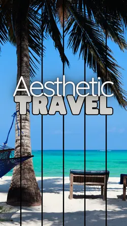 Aesthetic Travel