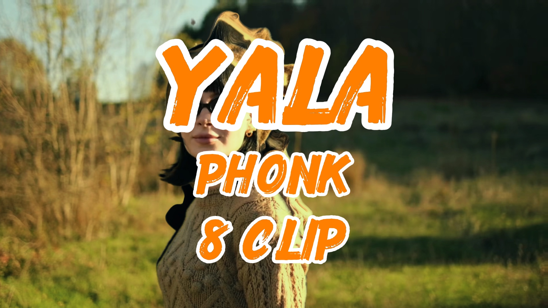 8 Clip YALA Phonk