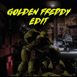 Golden Freddy edit