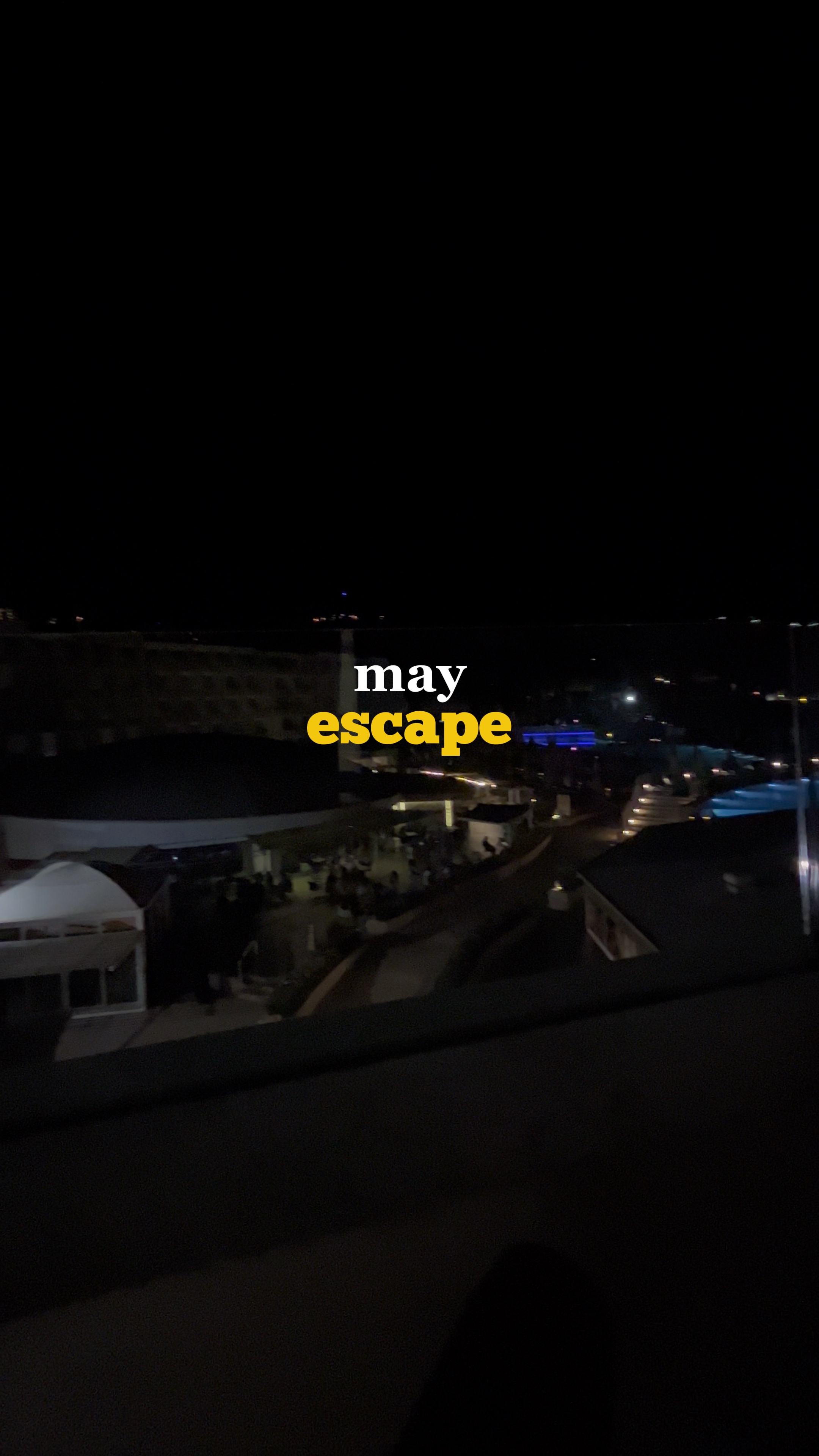 may escape 