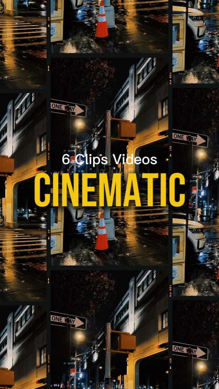 6 Clips Cinematic 