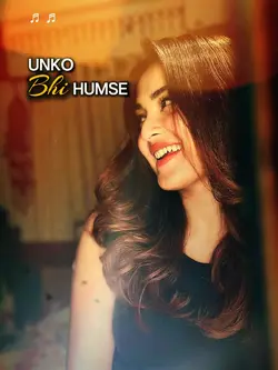 Unko bhi humse song