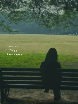tinggi harapanku