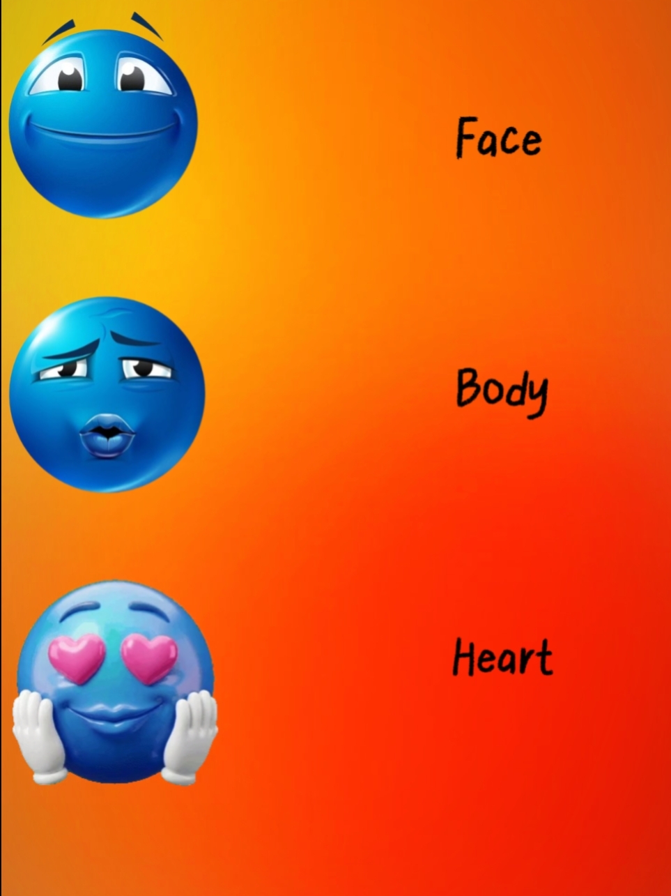 face/body/heart.