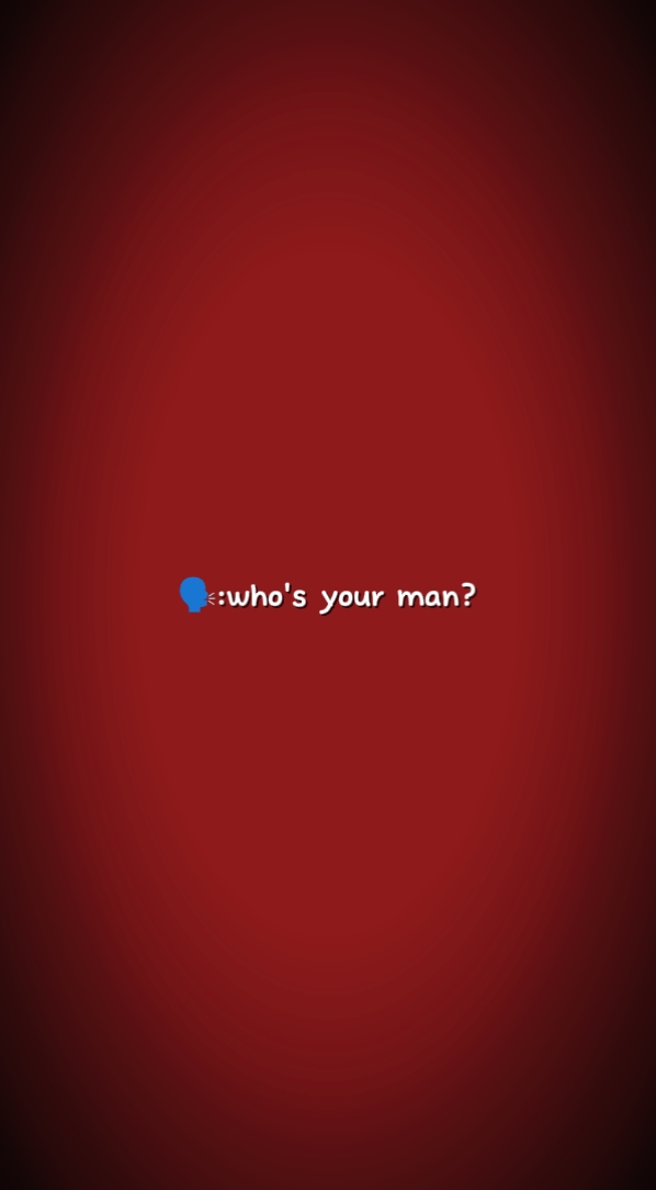 Who's your man