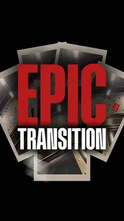 EPIC TRANSITION 
