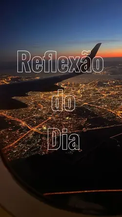 Reflexão do dia