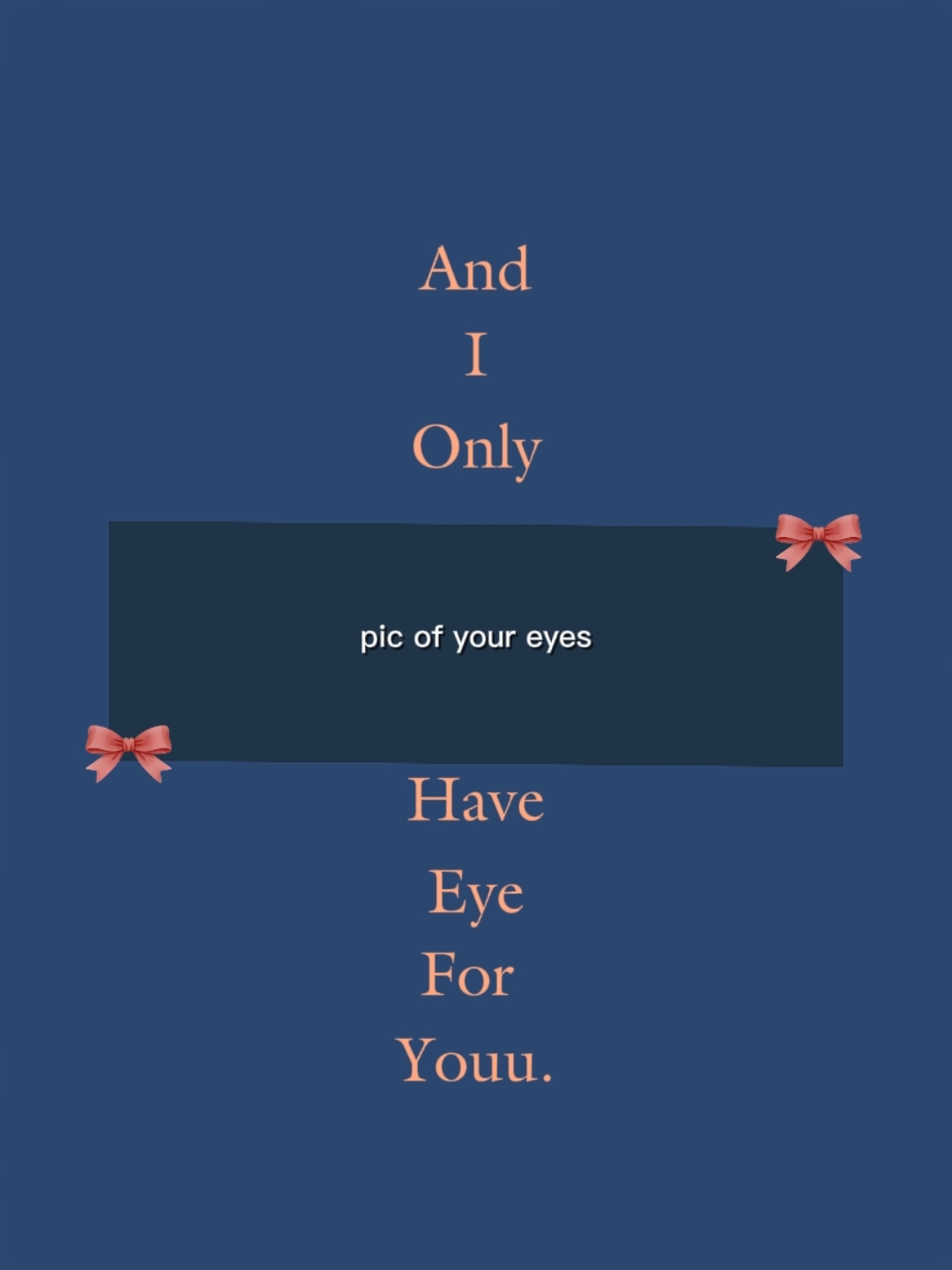 your eyes