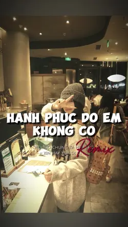 HẠNH PHÚC ĐÓ E KH CÓ